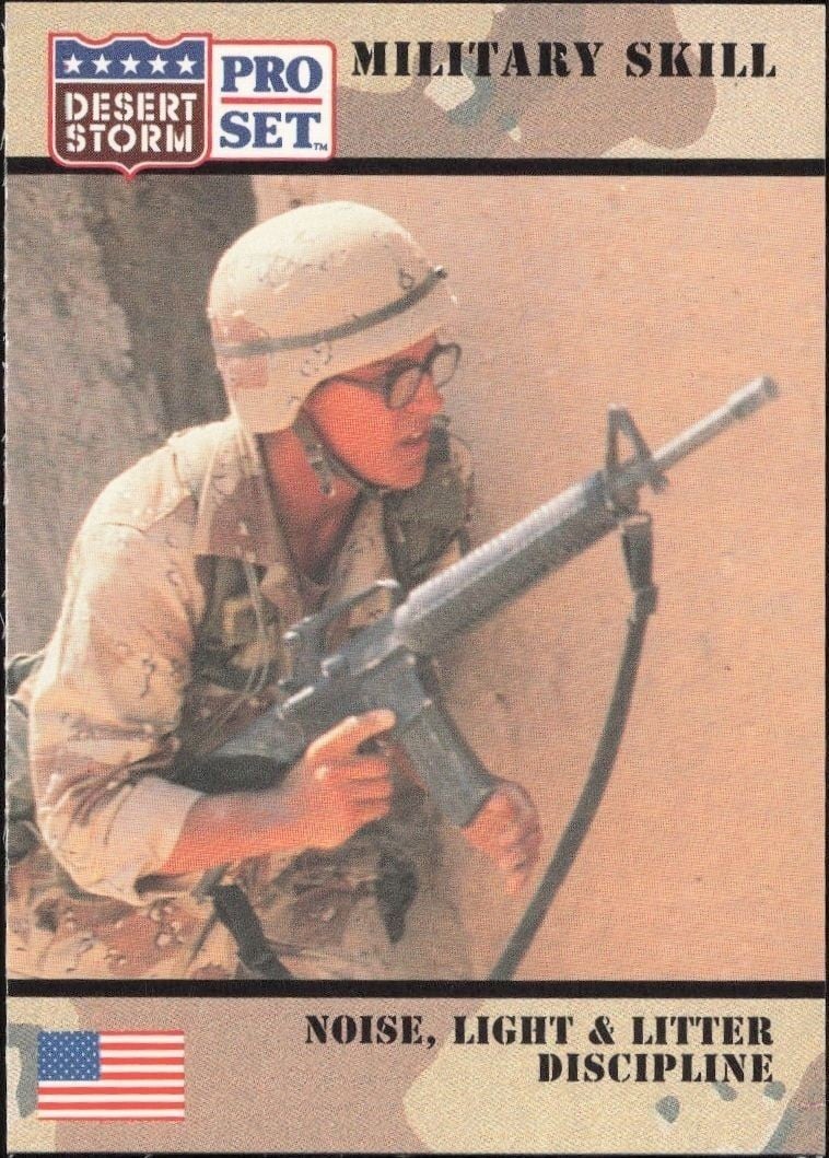 Noise, Light & Litter Discipline 1991 Pro Set Desert Storm #170 Military Trading Card - Front 1991 Pro Set Desert Storm Noise, Light & Litter Discipline #170 military trading card front
