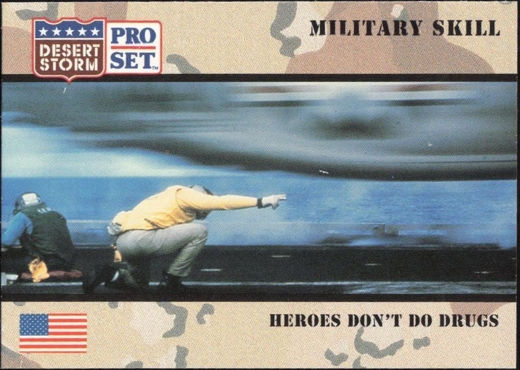 Heroes Dont Do Drugs 1991 Pro Set Desert Storm #162 Military Trading Card - Front 1991 Pro Set Desert Storm Heroes Dont Do Drugs #162 military trading card front