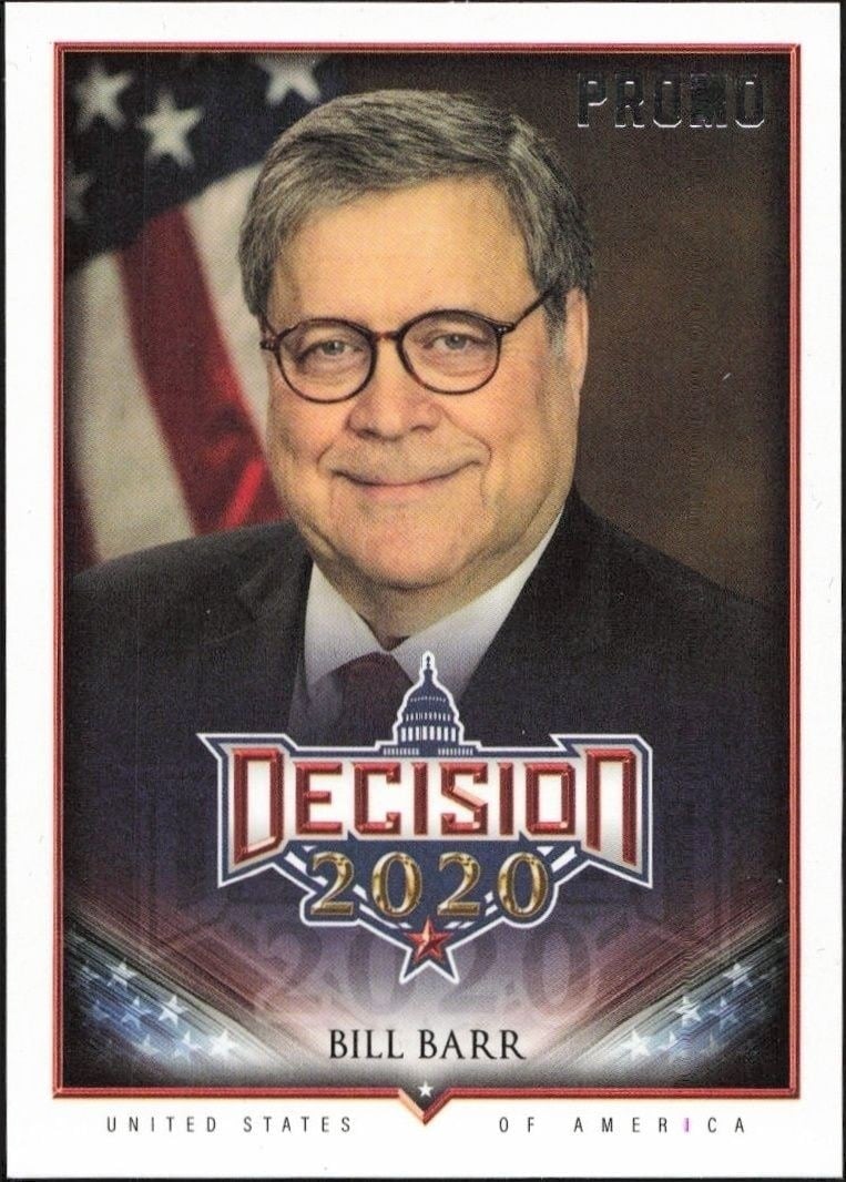 Bill Barr 2020 Leaf Decision #PC8 Political Trading Card - Front 2020 Leaf Decision Bill Barr #PC8 political trading card front