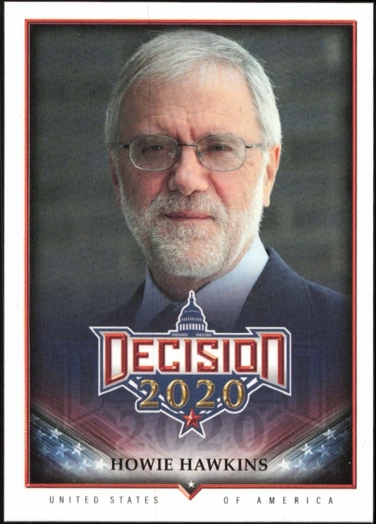 Howie Hawkins 2020 Leaf Decision Series 2 #613 Political Trading Card - Front 2020 Leaf Decision Series 2 Howie Hawkins #613 political trading card front