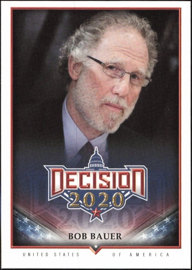 Bob Bauer 2020 Leaf Decision Series 2 #581 Political Trading Card - Front 2020 Leaf Decision Series 2 Bob Bauer #581 political trading card front