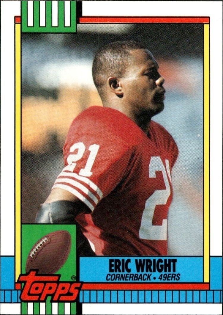Eric Wright 1990 Topps #21 Football Trading Card - Front 1990 Topps Eric Wright #21 football trading card front