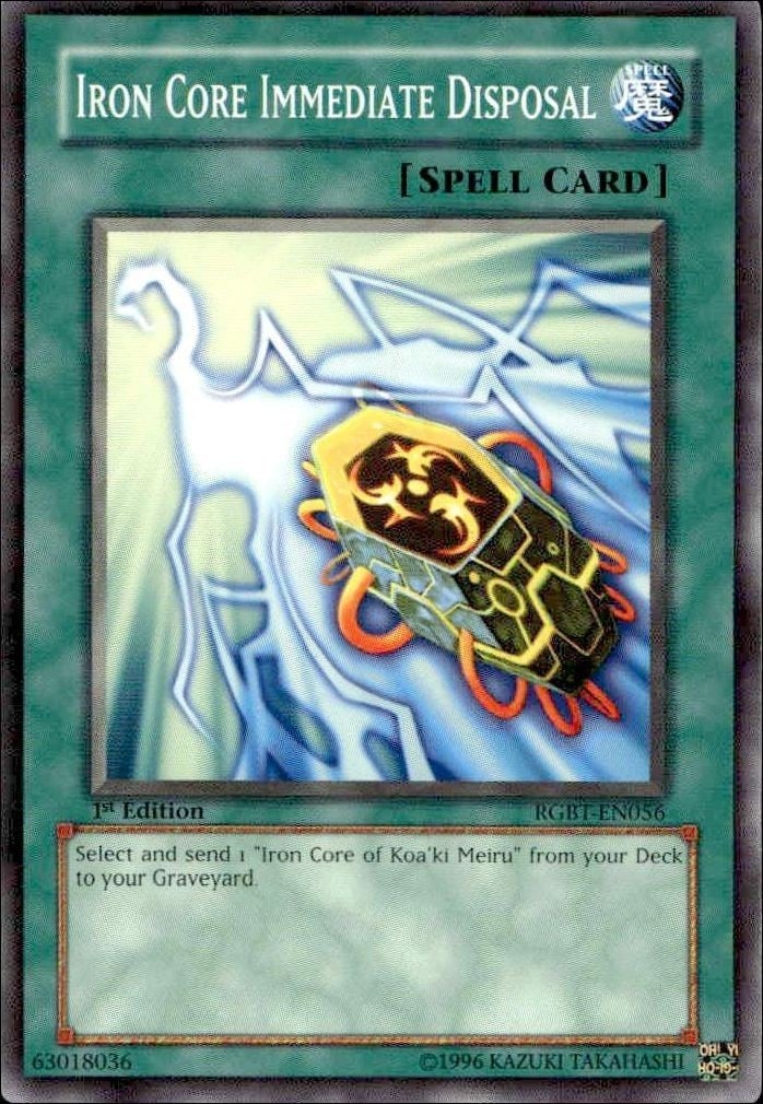 Iron Core Immediate Disposal 2009 Yu-Gi-Oh! Raging Battle #RGBT-EN056 Yu-Gi-Oh! Card - Front 2009 Yu-Gi-Oh! Raging Battle Iron Core Immediate Disposal #RGBT-EN056 Yu-Gi-Oh! card front