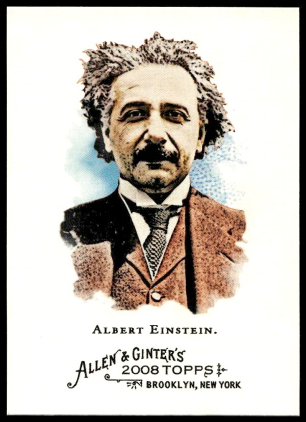 2008 Topps Allen & Ginter Albert Einstein #19 (Front)