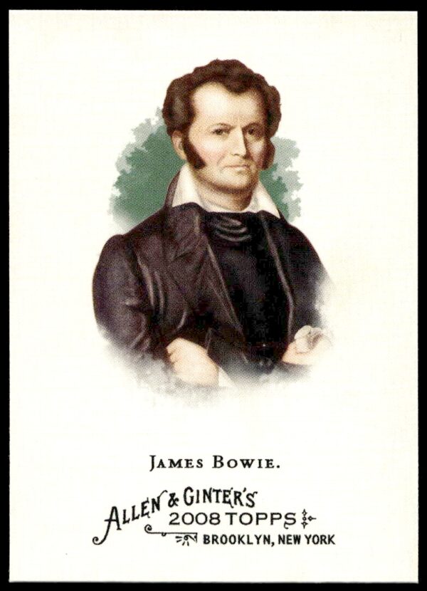 2008 Topps Allen & Ginter James Bowie #323 (Front)