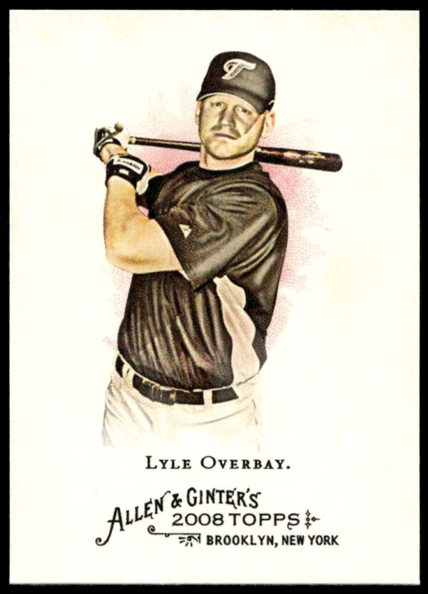 2008 Topps Allen & Ginter Lyle Overbay #152 (Front)