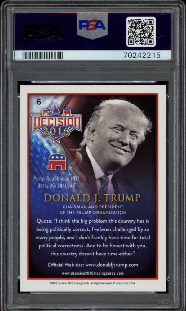 Graded 2016 Decision collectible card featuring Republican nominee Donald Trump by PSA.