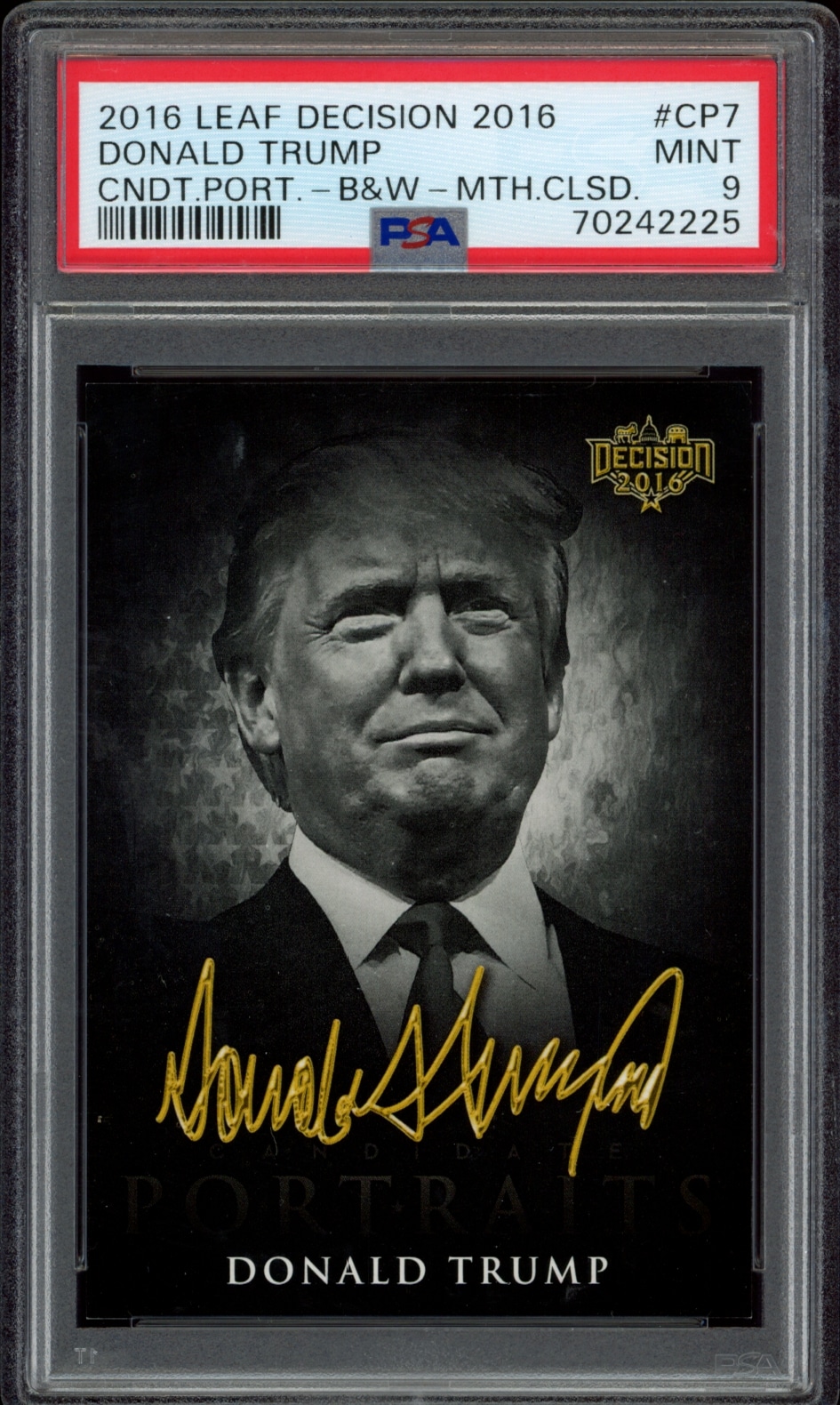 Donald Trump 2016 Leaf Decision Candidate Portrait trading card, black & white, PSA 9 certified.