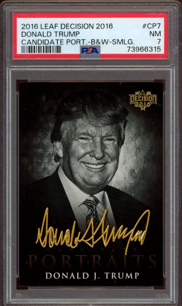 2016 Leaf Decision Donald Trump signed card, graded NM 7 by PSA, featuring a unique serial number.