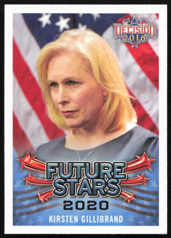 2016 Leaf Decision Kirsten Gillibrand Future Stars #104 (Front)