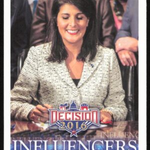 2016 Leaf Decision Nikki Haley Influencers #44 (Front)