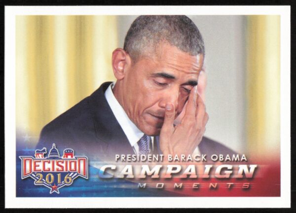 2016 Leaf Decision President Barack Obama Campaign Moments #97 (Front)