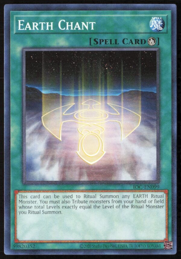 2020 Yu-Gi-Oh! Invasion of Chaos (25th Anniversary Edition) Earth Chant #IOC-EN099 (Front)