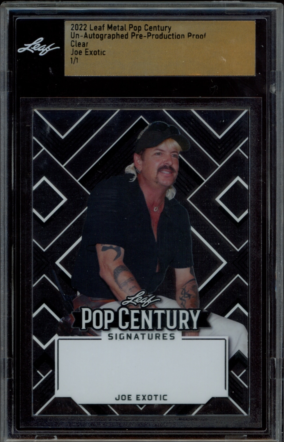 2022 Leaf Metal Pop Century Joe Exotic Un-Autographed Pre-Production Proof Clear (/1) (Front)