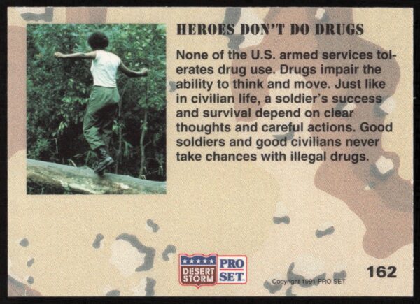 1991 Pro Set Desert Storm Heroes Dont Do Drugs #162 (Back)