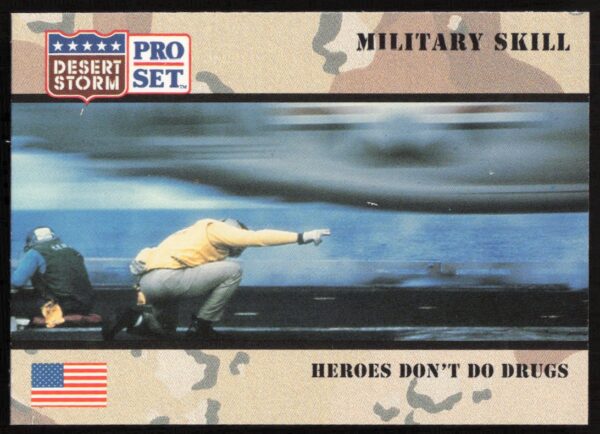 1991 Pro Set Desert Storm Heroes Dont Do Drugs #162 (Front)