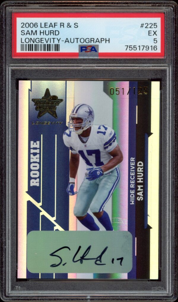 2006 Leaf Rookies & Stars autograph card of Sam Hurd in Dallas Cowboys jersey, graded PSA 5.