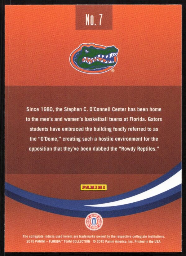 2015 Panini Florida Gators Stephen C. O'Connel Center #7 (Back)