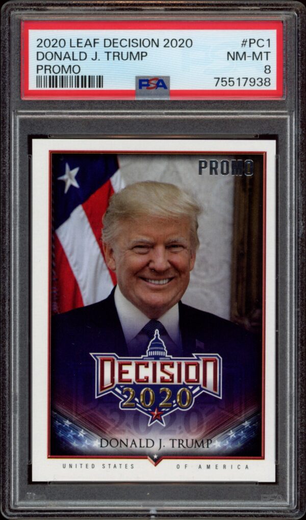 Graded 2020 Leaf Decision promo trading card featuring Donald Trump, rated NM-MT 8 by PSA.