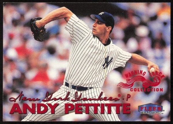 1999 Fleer Andy Pettitte Warning Track Collection #275W (Front)