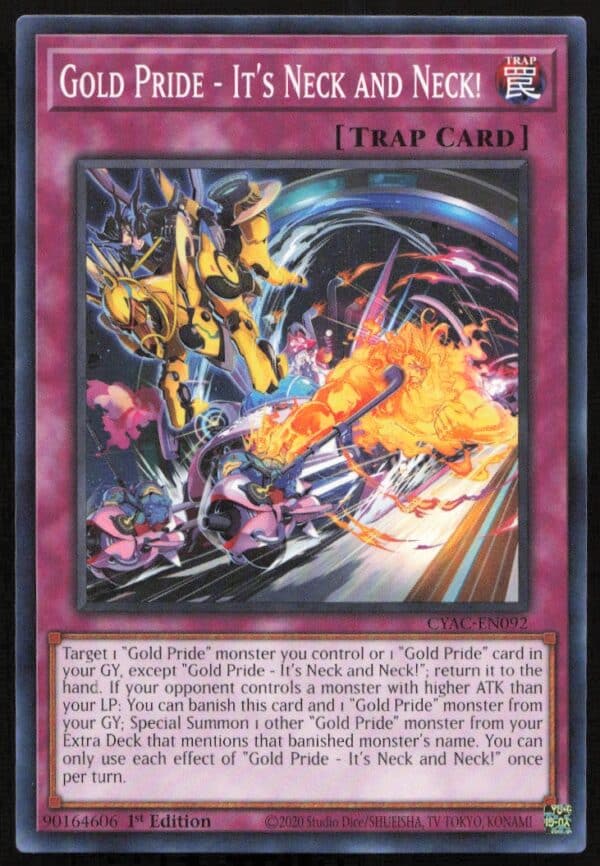 2020 Yu-Gi-Oh! Cyberstorm Access (1st Edition) Gold Pride - Its Neck and Neck! #CYAC-EN092 (Front)