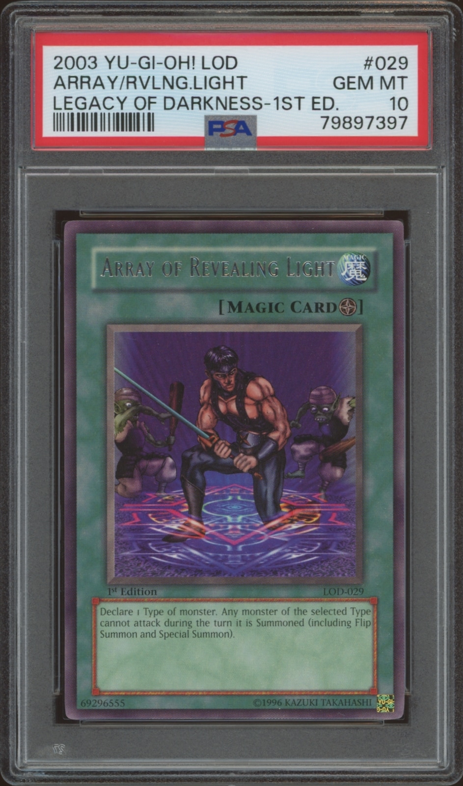 PSA 10 graded, 1st Edition Yu-Gi-Oh! Array of Revealing Light card from Legacy of Darkness set.