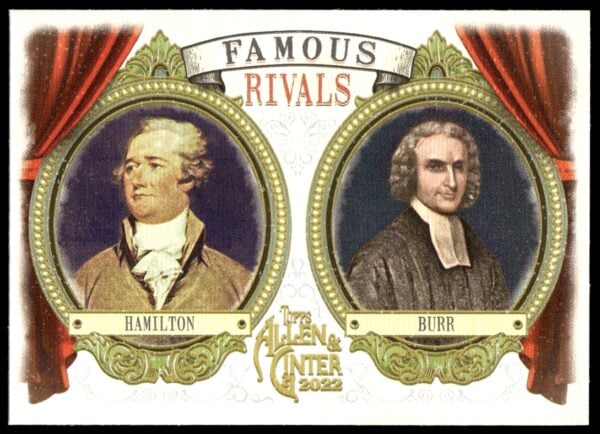 2022 Topps Allen & Ginter Alexander Hamilton / Aaron Burr Famous Rivals #FR-1 (Front)