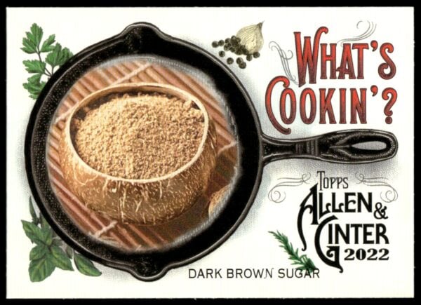 2022 Topps Allen & Ginter Dark Brown Sugar What's Cookin? #WC-5 (Front)