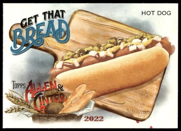 2022 Topps Allen & Ginter Hot Dog Get That Bread #GTB-10 (Front)