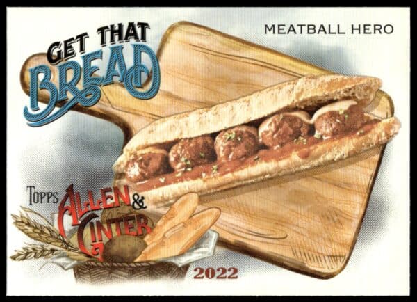 2022 Topps Allen & Ginter Meatball Hero Get That Bread #GTB-8 (Front)