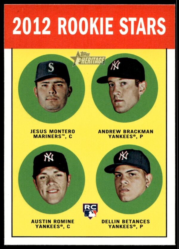 2012 Topps Heritage Jesus Montero / Andrew Brackman / Austin Romine / Dellin Betances #386 (Front)