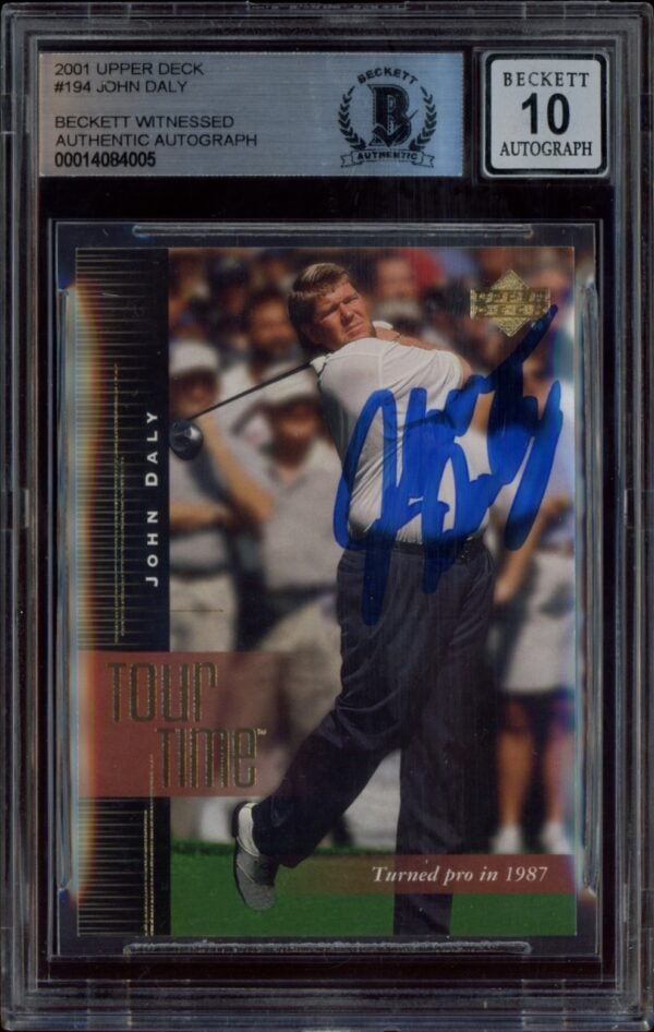 2001 Upper Deck John Daly golf card, BGS 10, autographed, encapsulated in protective case.