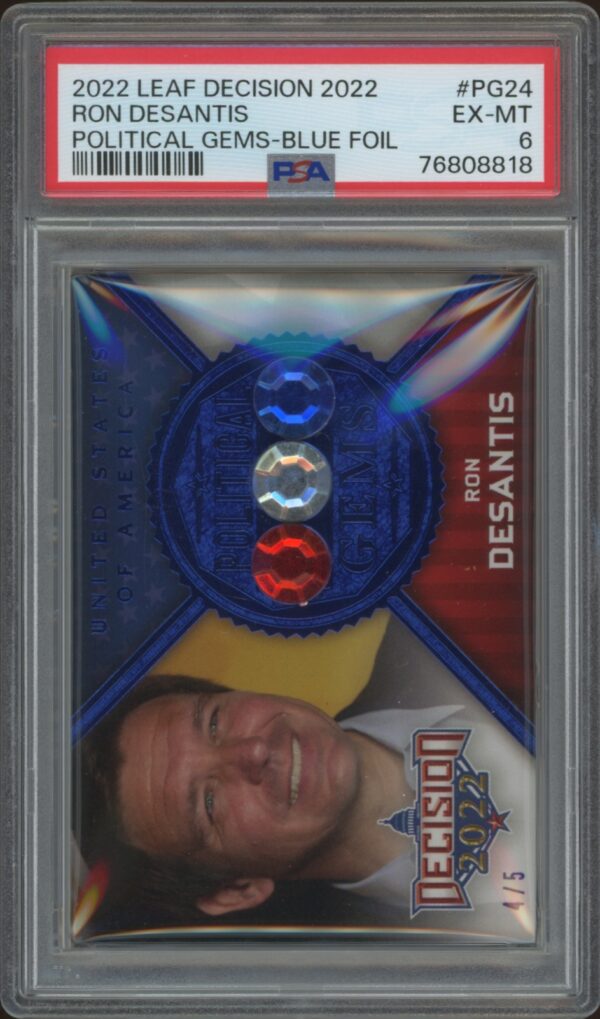 2022 Leaf Decision Ron DeSantis card in PSA 6 case with holographic design.